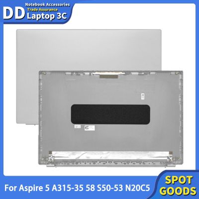 ใหม่สำหรับ Acer Fo Aspire 5 A315-35 58 A115-32 A515-56 S50-53 N20C5หน้าจอ LCD สำหรับแล็ปท็อปฝาหลังฝาปิดโน้ตบุคฝาหลังตัวเรือนสีเงิน