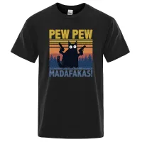 Pew Pew Madafakas Tshirt Men Novelty Funny Cat T Shirt Vintage Shirts Tee Tshirt Crew Neck