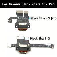 สำหรับเหมาะสำหรับ Xiaomi Black Shark 3 Pro ไมโครโฟน Blackshark3โมดูล USB ชาร์จพอร์ตไฟสายแผงวงจรเคเบิลแบบยืดหยุ่นตัวเชื่อมต่อ