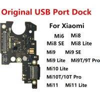 ขั้วต่อแท่นชาร์จ USB ดั้งเดิมสําหรับ Xiaomi Mi 6 8 9 SE 10 11 Lite 9T 10T Pro 11T Data Board แจ็คซ็อกเก็ตชิ้นส่วนซ่อม