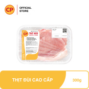 CP Thịt Đùi Cao Cấp Tươi Mới Mỗi Ngày - 300g