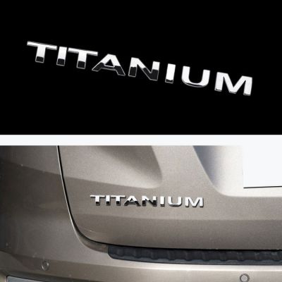 สติกเกอร์ตัวอักษร Titanium ตกแต่งรถยนต์ สำหรับ Ford New Ecosport Old Ecosport Ranger Everest l