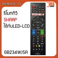 รีโมททีวี SHARP รุ่น GB234WJSA รีโมทโทรทัศน์ ชาร์ป ใช้กับจอ LED LCD SHARP รีโมทโทรทัศน์ชาร์ป LED/LCD สินค้าใหม่