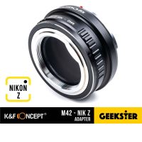 K&amp;F M42-NIKON Z Adapter แปลงเลนส์ M42 เพื่อเอามาใส่กล้อง NikonZ ( Lens mount adapter M42 Mount For NIK Z ) ( เมาท์แปลง อแดปเตอร์ ) ( M42-NZ / M42-NIKZ / M42-NIK Z ) ( NIK NZ / NIK NIKZ ) ( Z5 / Z6 / Z7 / Z50 )