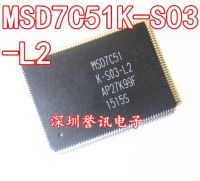 New original stock MSD7C51K-S03-L2 LCD screen chip