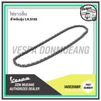 1A003586R-โซ่ราวลิ้น สำหรับเวสป้า LX,S125,SPRINT, PRIMAVERA