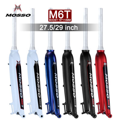 Mosso M6T Boost MTB จักรยานส้อมสนับสนุนสำหรับ27.5 /29จักรยานส้อม29er ด้านหน้าส้อมอลูมิเนียม7005กรวยหลอด28.6-39.8มิลลิเมตร110x15mm
