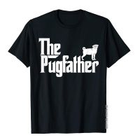 Funny Pug Owner Shirt The Pugfather Pug Father Gift T-Shirt Printed Tees For Men Cotton T Shirts Leisure Family