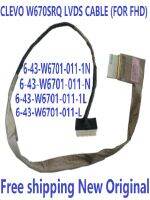 LCD CABLE 6-43-W6701-011-1L สำหรับ CLEVO W670SRQ LVDS LCD CABLE (สำหรับ FHD) 1920*1080