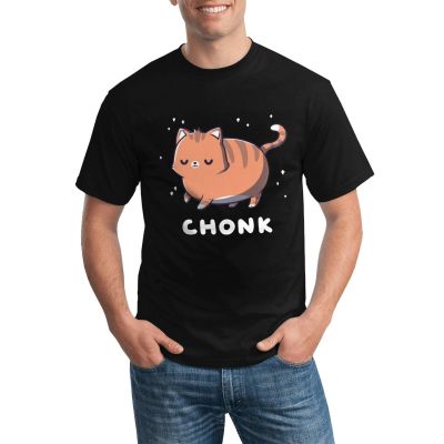 High Quality Custom T-Shirt Funny Fat Cats Meme Chonk Cat Funny Animal 100% Cotton Various Colors Available