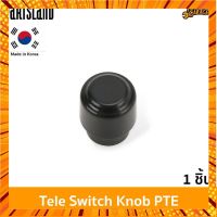 Partsland Tele Switch Knob จุกสวิตช์ เทเล 1 ชิ้น กรณีสินค้ามีสี ไซท์ เบอร์รบกวนลุกค้าทักมาสอบถามหรือเเจ้งที่เเชทก่อนสั่งสินค้าด้วยนะคะ