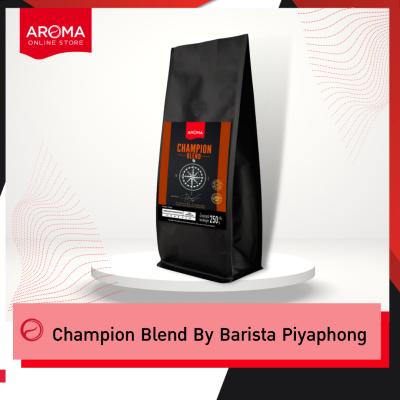 Aroma Coffee เมล็ดกาแฟคั่ว Champion Blend By Barista Piyaphong (CHAMPION BLEND TONG)(ชนิดเม็ด) (250 กรัม/ซอง)