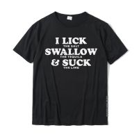 Lick Swallow Suck Tequila Cinco De Mayo Fiesta Drinkin Women T-Shirt Tops Shirt Popular Birthday Cotton Adult T Shirts Summer