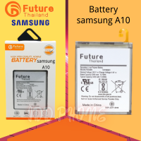 แบตเตอรี่ Future แบตเตอรี่มือถือ  For Samsung A10 Battery แบต For samsung A10 มีประกัน 6 เดือน