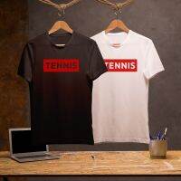 T-Shirt TENNIS RED/GREEN/YELLOW/BLACK/WHITE  เสื้อสีดำและสีขาว เนื้อผ้า Cotton 100% เกรดพรีเมี่ยม 100% cotton T-shirt