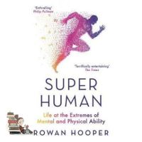 Promotion Product &amp;gt;&amp;gt;&amp;gt; SUPERHUMAN: LIFE AT THE EXTREMES OF MENTAL AND PHYSICAL ABILITY