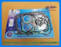 HONDA CB400A CB400TI HAWK I CB400TII HAWK II year 1978-1979 ENGINE GASKET COMPLETE SET "NON ASBESTOS" #ปะเก็นเครื่อง ชุดใหญ่ อย่างดี ไม่มีแร่ใยหิน