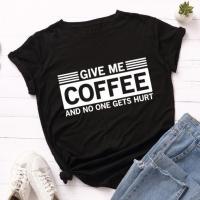 Women Fashion Short Sleeve Tee Shirt T-shirt Top Plus Size Funny Give Me Coffee and No One Gets Hurt Letter Print T Shirt