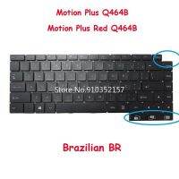 Laptop BR Layout Q464B Keyboard For Positivo Motion Plus Q464B Motion Plus Red Q464B Brazil BR NO Frame Basic Keyboards