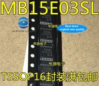 【100%-New】 30ชิ้น100% เดิมจริง MB15E03SL ผ้าไหมหน้าจอ E03SL MB15E03SLPFV1 - G - ER TSSOP16