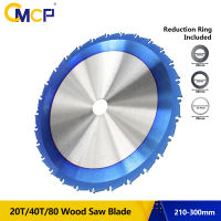 CMCP Carbide Wood Cutting Disc 210 250 255 300mm Circular Saw Blade Nano Blue Coated TCT Saw Blade 24T 28T 40T 80T Saw Blade