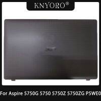 brand new For ACER Aspire 5750 5750S 5750G 5750Z 5750ZG P5WE0 Laptop LCD Back Cover/Front Bezel Frame/Palmrest/Bottom Case AP0HI0004000