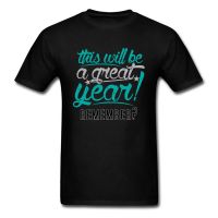 Design Great Year T-shirt Men T Shirt Birthday Gift Tshirt Happy New Year Clothing Letter Tops Game Tee Groups Clothes Custom  0JSG