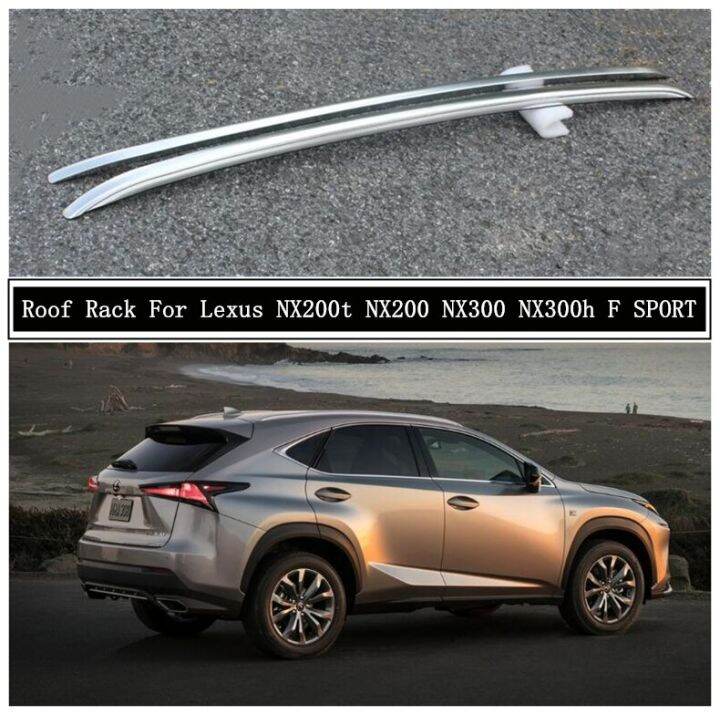 Roof Rack For Lexus Nx200t NX200 NX300 Nx300h F SPORT Aluminum Alloy