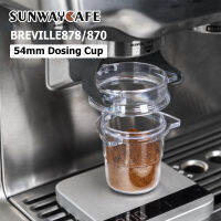 54Mm Dosing Cup Dosing Ring ผงกาแฟ Feeder Fit Breville878870 Espresso เครื่อง Portafilter กาแฟ Tamper Powder เครื่องมือ