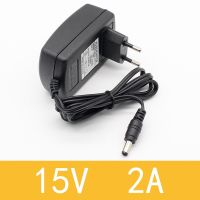 1ชิ้น15V2A คุณภาพสูง AC 100V-240V อะแดปเตอร์แปลง DC 15V 2A 2000Ma ปลั๊กแหล่งจ่ายไฟ EU 5.5มม. X 2.1-2.5มม.