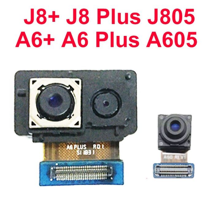 สำหรับ Samsung Galaxy A6 A605 A6 A6บวก J8บวกกับ J805 J805f J8ด้านหน้ากล้องด้านหลังใหญ่โมดูลอะไหล่เปลี่ยนกล้อง