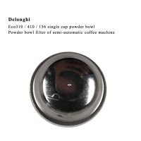 อุปกรณ์เสริมเครื่องชงกาแฟสำหรับ Delonghi ECO310/410/156ถ้วยเดี่ยวชามผงกึ่งอัตโนมัติชามผงเครื่องชงกาแฟกรองชามเครื่องชงกาแฟชิ้นส่วนอุปกรณ์เสริม