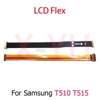 เมนบอร์ดเดิมเฟล็กซ์สำหรับ Samsung Galaxy Tab A 10.1 SM-T510เมนบอร์ดเมนบอร์ดเมนบอร์ดบอร์ด T515สายเคเบิลงอได้ LCD