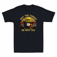 ey Bear May The Forest Be With You O-Neck Cotton T Shirt Men Casual Short Sleeve Tees Tops Harajuku Streetwear คุณภาพสูง