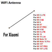 Wi-Fi สำหรับ Xiaomi MI 8 9 9T SE หมายเหตุ 10 10T LITE PRO สัญญาณ WiFi Aerial ริบบิ้นเสาอากาศ FLEX CABLE สายไฟอะไหล่ซ่อม-sg7f