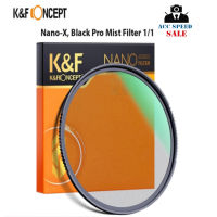 Filter K&amp;f Nano-X, Black Pro Mist Filter 1/1 ultra-clear