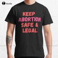 Keep Abortion Safe &amp; Legal Keep Your Rosaries Off My Ovaries Abortion Rights Abortion Is Healthcare Abortion Ban T-Shirt Xs-5Xl