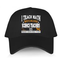 JHP8 Mens summer baseball cap Cotton Adjuatable Hat casual style I teach math because science teachers Unisex Cool Outdoor Caps