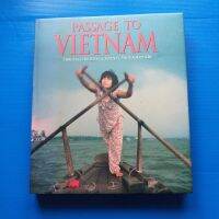 เส้นทางสู่เวียดนาม : ผ่านสายตาของช่างภาพเจ็ดสิบคน :  Passage to Vietnam: Through the Eyes of Seventy Photographers