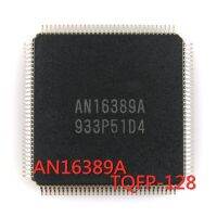 1PCS/LOT AN16389A AN16389 TQFP-128 SMD LCD plasma buffer board chip New In Stock GOOD Quality