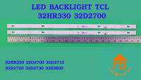 หลอดไฟ BACKLIGHT TCL 32HR330  32D2700  32D2710  32D2720  32D2730  32S3800