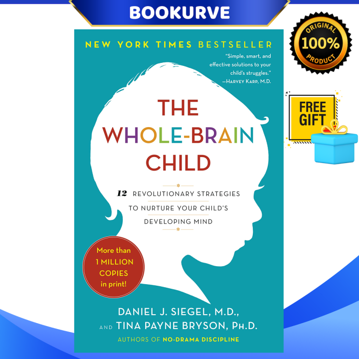 The Whole-Brain Child: 12 Revolutionary Strategies to Nurture Your ...