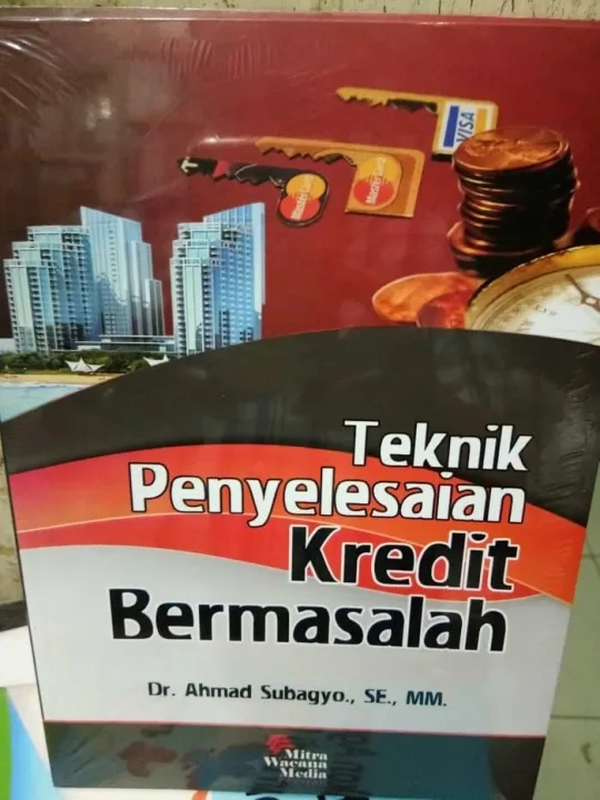 Buku Teknik Penyelesaian Kredit Bermasalah Dr Ahmad Subagyo Lazada