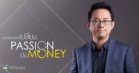 คอร์ส ออนไลน์ เปลี่ยน Passion เป็น Money