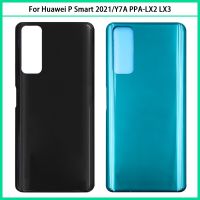 6.67 สำหรับ Huawei Y7A PPA-LX2แบตเตอรี่ LX3ฝาหลังหลังกรอบหลังสมาร์ท2021 P เปลี่ยนเคสแบตเตอรี่ตัวเรือน