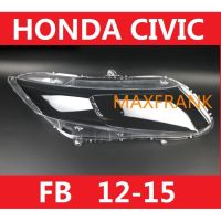 FOR Honda Civic FB 12-15   Civic FB Headlamp Cover  Lens Lampshade Headlamp Cover Headlight Cover ฝาครอบไฟหน้าสำหรับ Honda Civic FB 12-15 Civic FB