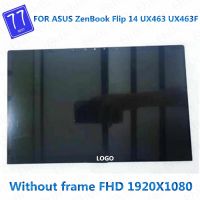 อุปกรณ์ ASUS ของแท้ Zenbook ฝาพับ14 UX463 UX463FA UX463F UX463FL หน้าจอ LCD FHD 1080P พร้อมชุดประกอบหน้าจอกระจกแบบสัมผัสขนาด14นิ้ว