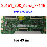 1ชิ้น TCON บอร์ด2016Y-SDC-60hz-FF11B C32F395FWC T-Con Logic Board BN41-02292 BN41-02292A สำหรับ32นิ้ว49นิ้ว55นิ้ว