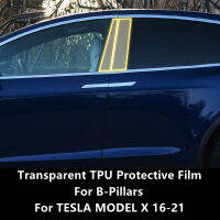 สำหรับ TESLA รุ่น X 16-21 B-Pillars โปร่งใส TPU ป้องกันฟิล์ม Anti-Scratch Repair ฟิล์มอุปกรณ์เสริม Refit