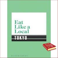 Benefits for you หนังสือภาษาอังกฤษ EAT LIKE A LOCAL TOKYO มือหนึ่ง